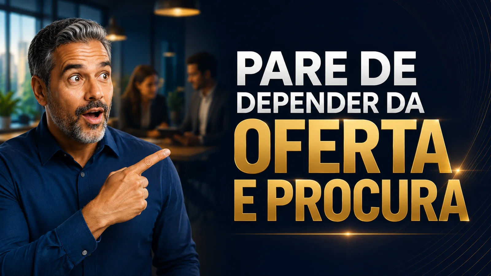 Pare de Depender da Oferta e Procura: o Método de Venda Ativa que Atravessa Crises